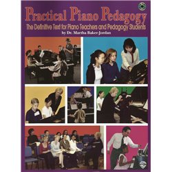 PRACTICAL PIANO PEDAGOGY, THE DEFINITIVE TEXT OF PIANO TEACHERS AND PEDAGOGY STUDENTS (INCLUDED CD-ROM)