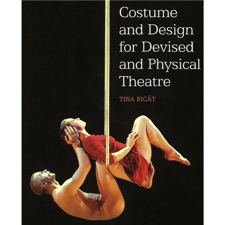 COSTUME AND DESIGN FOR DEVISED AND PHYSICAL THEATRE