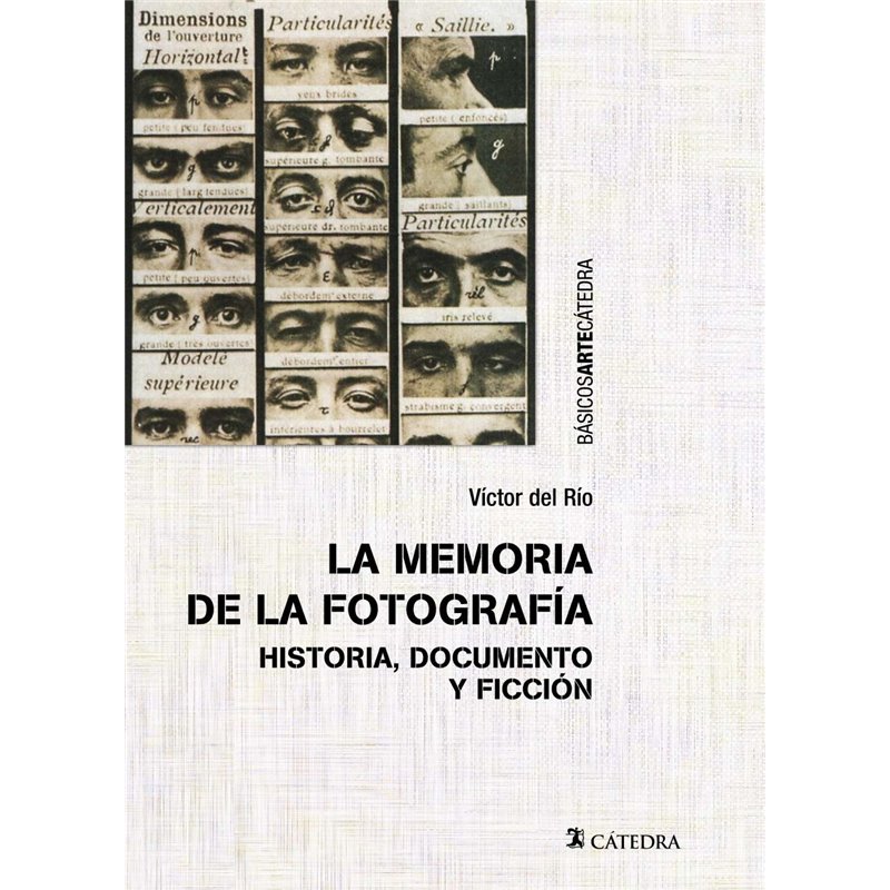 Libro. LA MEMORIA DE LA FOTOGRAFÍA. Historia, documento y ficción