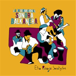 CD. LA INTERNACIONAL SONORA BALKANERA
