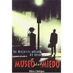 Libro. MUSEO DEL MIEDO. Las mejores películas de terror.