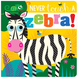 Libro. Never Touch a Zebra!