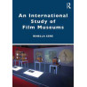 Libro. AN INTERNATIONAL STUDY OF FILM MUSEUMS