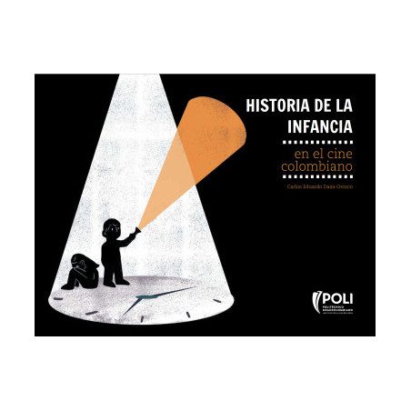 Libro. HISTORIA DE LA INFANCIA. En el cine colombiano