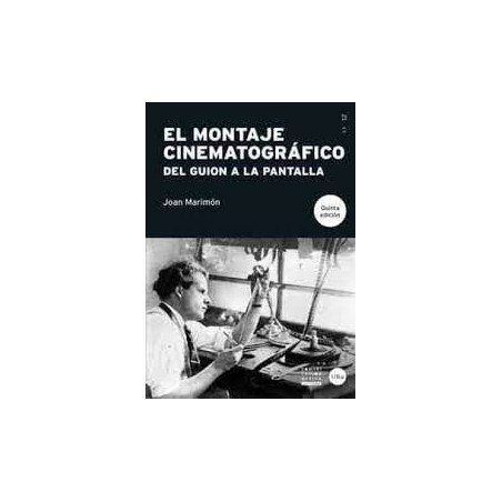 Libro. EL MONTAJE CINEMATOGRÁFICO. 5a edición.