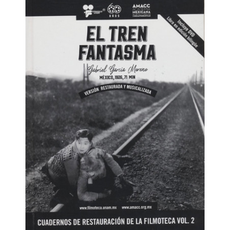 Libro. El tren fantasma - Cuadernos de restauración de la Filmoteca vol. 2