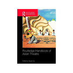 Libro. ROUTLEDGE HANDBOOK OF ASIAN THEATRE