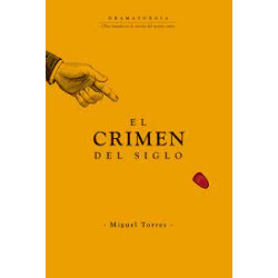 Libro. EL CRIMEN DEL SIGLO. Miguel Torres