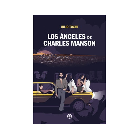 Libro. Los ángeles de Charles Manson