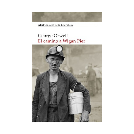 Libro. El camino a Wigan Pier. George Orwell