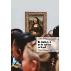 Libro. LA INVENCIÓN DE LA POLÍTICA CULTURAL. Philippe Urfalino