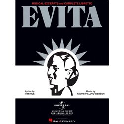 EVITA - MUSICAL EXCERPTS AND COMPLETE LIBRETTO
