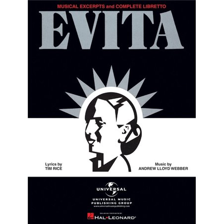 EVITA - MUSICAL EXCERPTS AND COMPLETE LIBRETTO