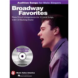 BROADWAY FAVORITES - AUDITION SONGS FOR MALE SINGERS (PIANO - VOCAL - GUITAR - WITH CD)