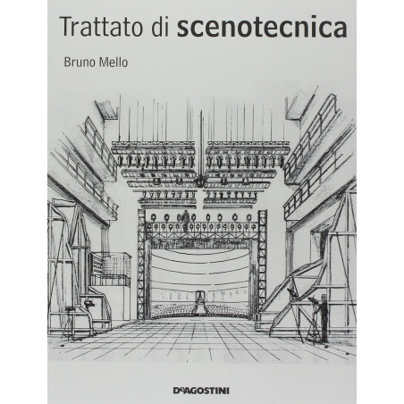 Libro. TRATTATO DI SCENOTECNICA. Bruno Mello