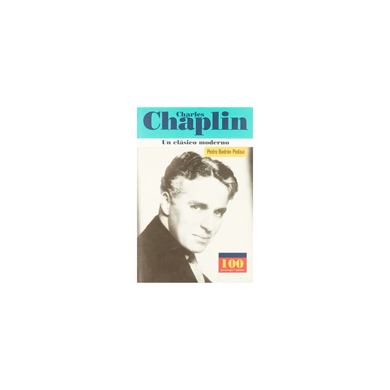 LIBRO. Charles Chaplin - Un clásico moderno