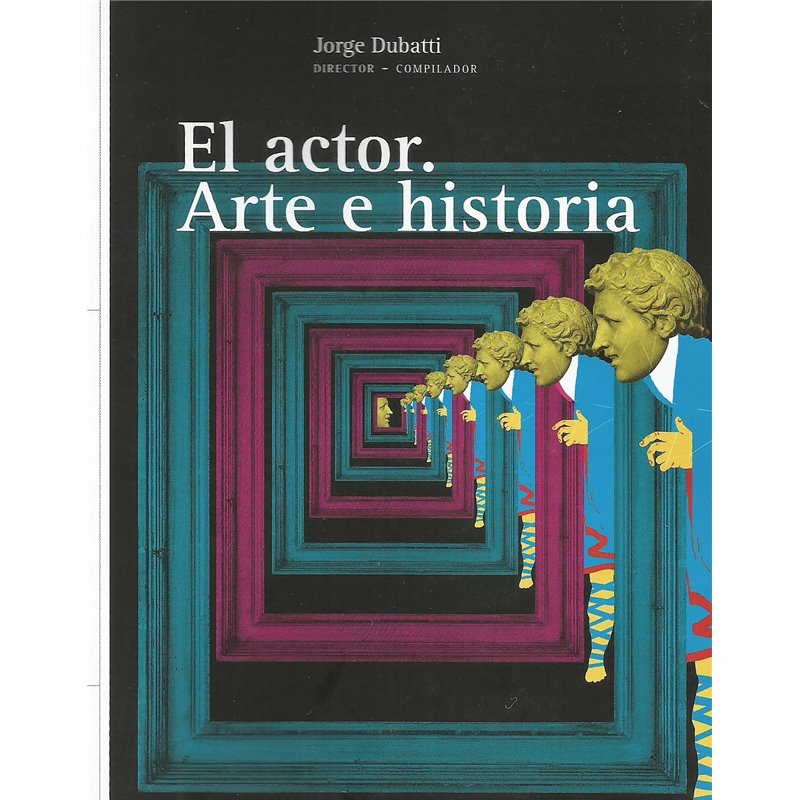 EL ACTOR. ARTE E HISTORIA