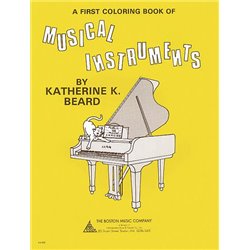 A FIRST COLORING BOOK MUSICAL INSTRUMENTS