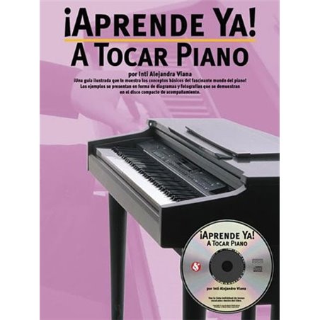 ¡APRENDE YA! A TOCAR PIANO   (INCLUYE CD)
