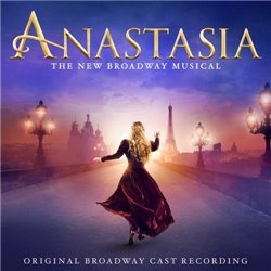 CD. ANASTASIA. Original Broadway Cast Recording.