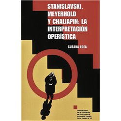STANISLAVSKI, MEYERHOLD Y CHALIAPIN: LA INTERPRETACIÓN OPERÍSTICA
