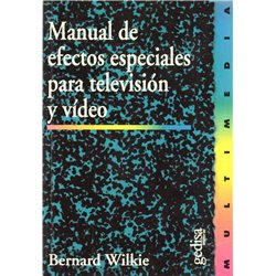 MANUAL DE EFECTOS ESPECIALES PARA TELEVISIÓN Y  VÍDEO