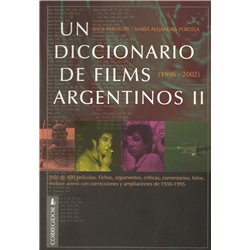 UN DICCIONARIO DE FILMS ARGENTINOS (TOM. II) - 1996 - 2002