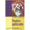 TEATRO APLICADO - TEATRO DEL OPRIMIDO, TEATRO PLAYBACK, DRAMATERAPIA