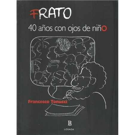 FRATO -  40 AÑOS CON OJOS DE NIÑO