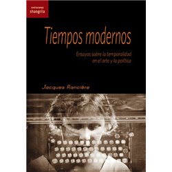 TIEMPOS MODERNOS - Jacques Rancière