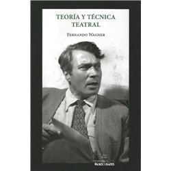 TEORÍA Y TÉCNICA TEATRAL - FERNANDO WAGNER