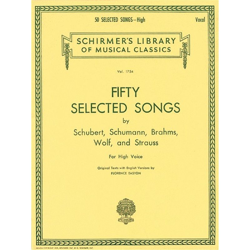 FIFTY SELECTED SONGS by Schubert, Schumann, Brahms, Wolf & Strauss