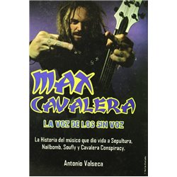 MAX CAVALERA - LA VOZ DE LOS SIN VOZ