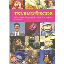 TELEMUÑECOS - MARIONETAS Y MUÑEGOTES DE LA HISTORIA DE LA TELEVISIÓN