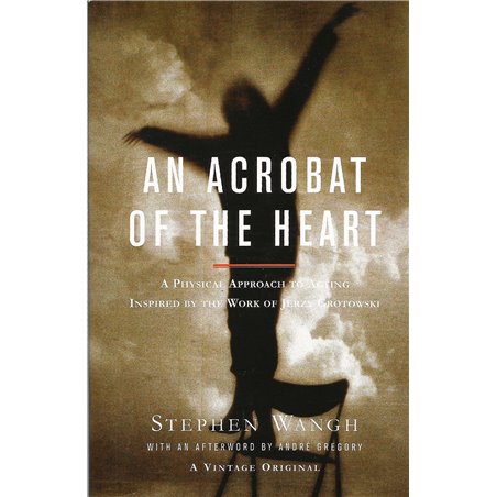 AN ACROBAT OF THE HEART