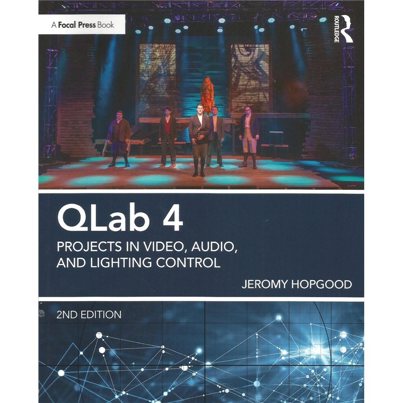 QLAB 4 - PROJECTS IN VIDEO, AUDIO, AND LIGHTING CONTROL