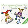 MIS PRIMERAS LECCIONES - PIANO PARA NIÑOS SEGUNDO LIBRO