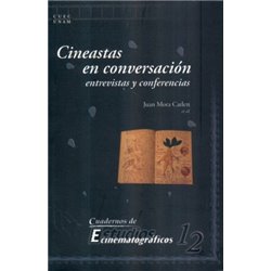 CINEASTAS EN CONVERSACIÓN - ENTREVISTAS Y CONFERENCIAS