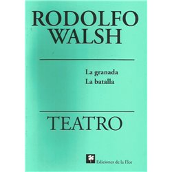TEATRO - RODOLFO WALSH