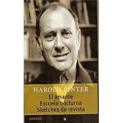 EL AMANTE- ESCUELA NOCTURNA- SKETCHES DE REVISTA- HAROLD PINTER