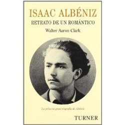 ISAAC ALBÉNIZ RETRATO DE UN ROMÁNTICO
