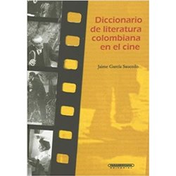 DICCIONARIO DE LITERATURA COLOMBIANA EN EL CINE