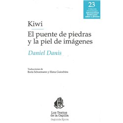 Libro. KIWI - EL PUENTE DE PIEDRAS Y LA PIEL DE IMÁGENES