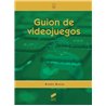 Libro. GUIÓN DE VIDEOJUEGOS