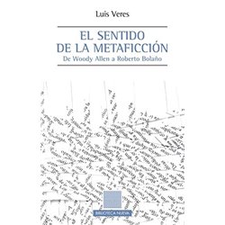 Libro. EL SENTIDO DE LA METAFICCIÓN