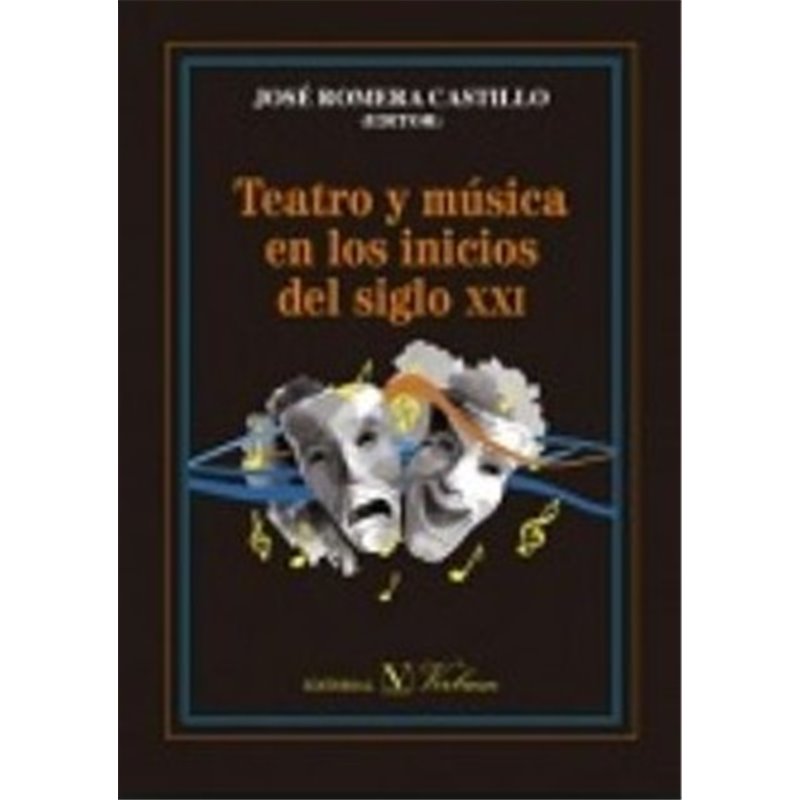 Libro. TEATRO Y MUSICA EN LOS INICIOS DEL SIGLO XXI
