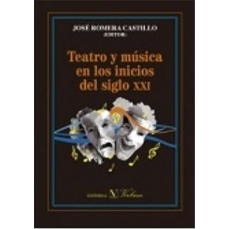 Libro. TEATRO Y MUSICA EN LOS INICIOS DEL SIGLO XXI