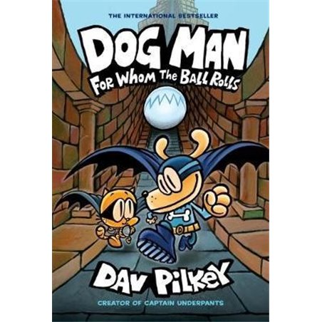 Libro. Dog Man: For Whom the Ball Rolls